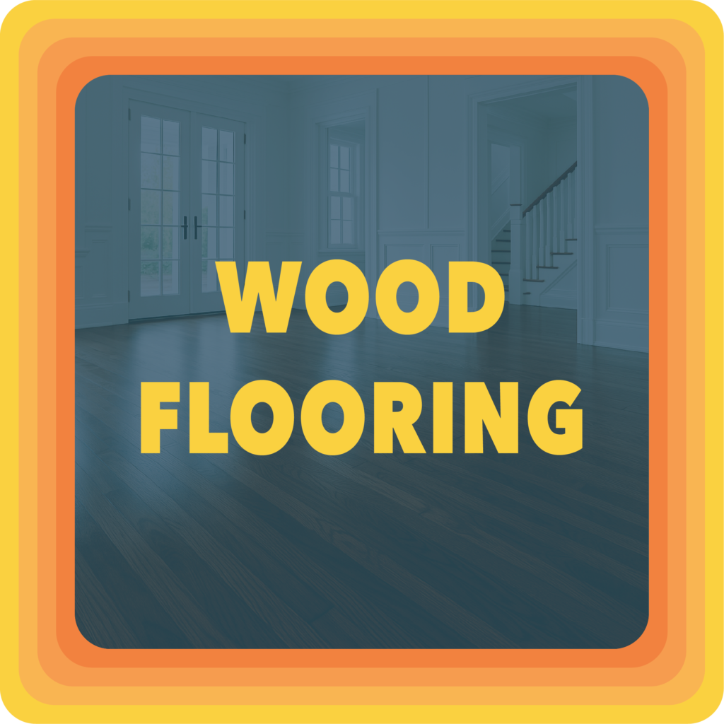 WOOD FLOORING