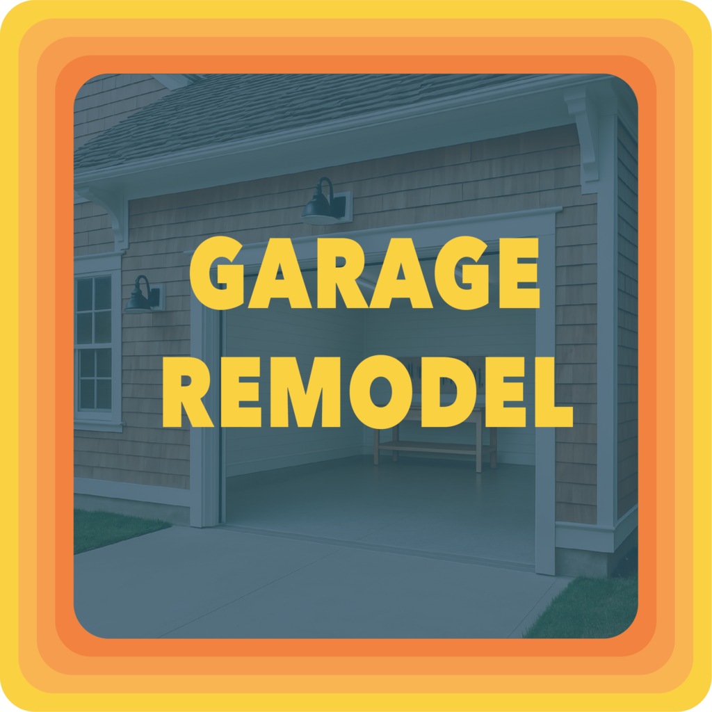 GARAGE REMODEL