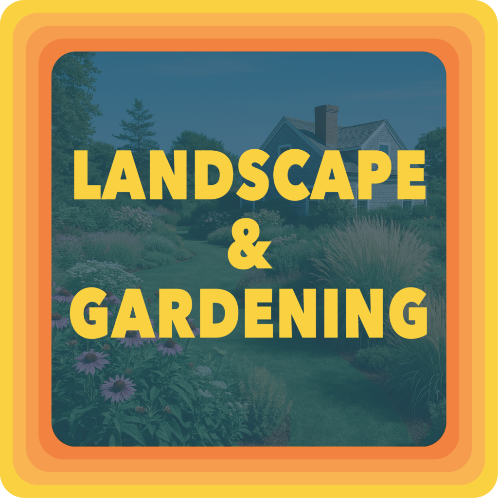 LANDSCAPE & GARDENING