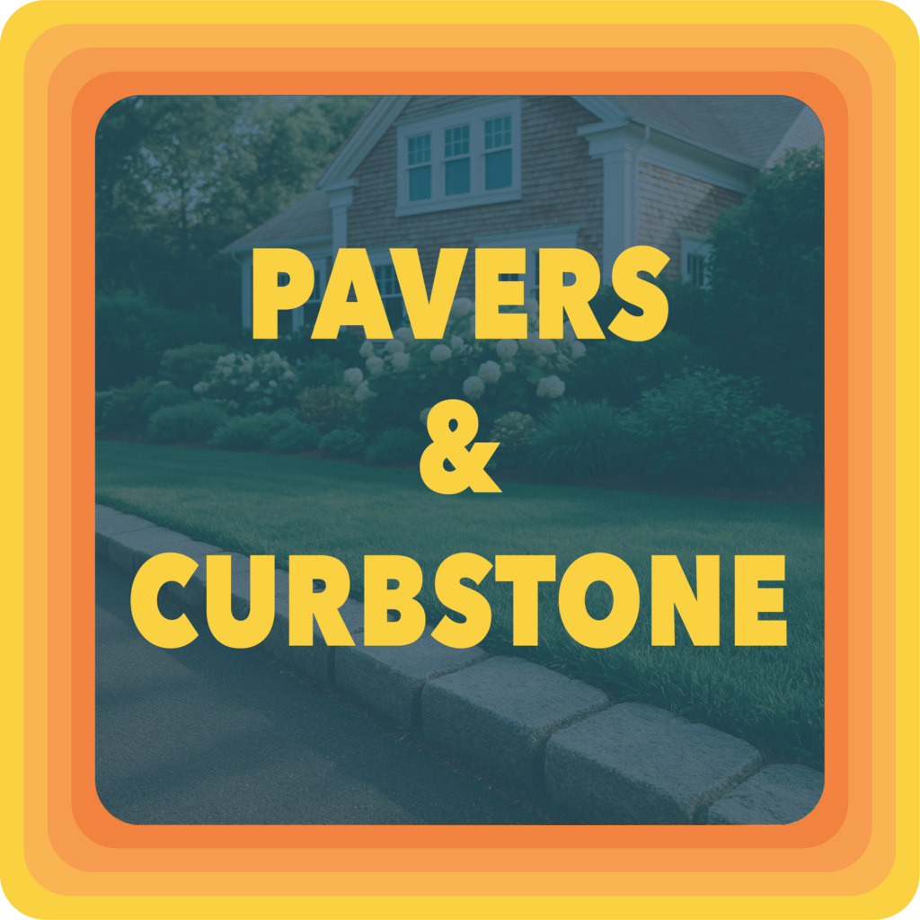 PAVERS& CURBSTONE