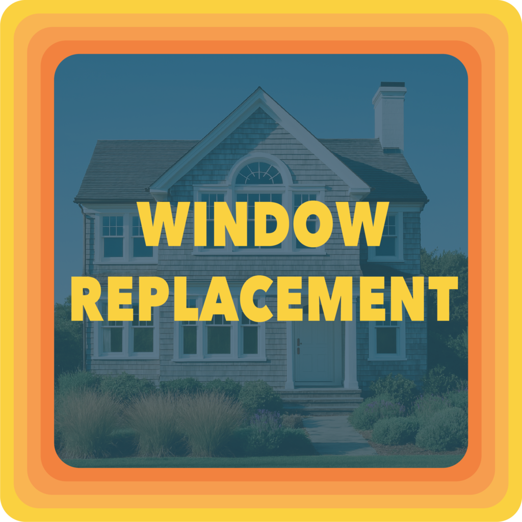 WINDOW REPLACEMENT